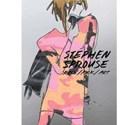 Stephen Sprouse: Xerox / Rock / Art: Drawings & Ephemera 1970s-1980s