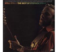 STEPHEN STILLS - Still Stills: The Best Of