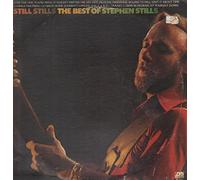 Stephen Stills - Still Stills: The Best Of Stephen Stills [Vinyl LP]