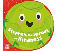 Stephen, the Sprout of Kindness
