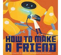 Stephen W. Martin How to Make a Friend Hardback Book Stephen W. Martin Multicolor
