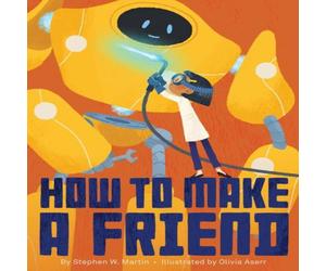 Stephen W. Martin How to Make a Friend Hardback Book Stephen W. Martin Multicolor