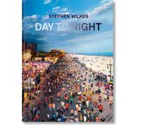 Stephen Wilkes. Day to Night: (Multilingual edition)
