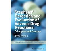 Stephens Detection And Evaluation Of Adverse Drug Reactions: Principles And Practice, 6Ed