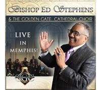 Stephens, Ed Bishop & The Golden Gate Cathedral Choir - Live In Memphis