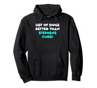 Stephens Stocks List Of Dogs Better Than Stephens Curs Pullover Hoodie