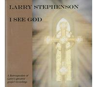 Stephenson, Larry - I See God