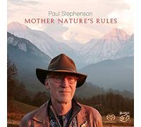 Paul Stephenson – Mother Nature's Rules – Hybrid SACD (New)