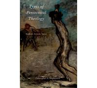Stephenson - Types of Pentecostal Theology Method System Spirit - N - P555z