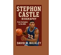 STEPHON CASTLE BIOGRAPH: From Covington To The NBA