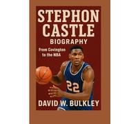 STEPHON CASTLE BIOGRAPH: From Covington To The NBA