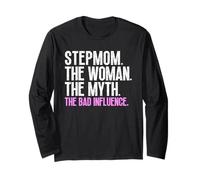 Stepmom The Woman Myth Bad Influence Step-Mom Cool Vintage Long Sleeve T-Shirt