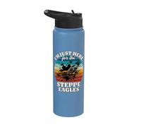 Steppe Eagle I'm Just Here for Steppe Eagle Stainless Steel Insulated Water Bottle