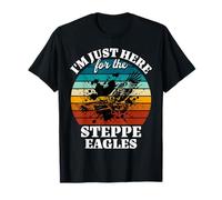 Steppe Eagle I'm Just Here for Steppe Eagle T-Shirt