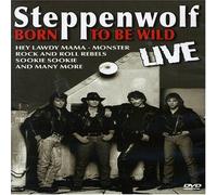 Steppenwolf - Born To Be Wild Live [DVD] [2007]