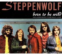 Steppenwolf - Born To Be Wild + Live Version