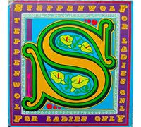 Steppenwolf - For Ladies Only