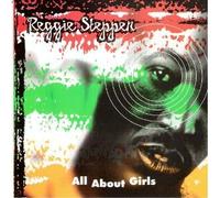 Stepper, Reggie - All About Girls