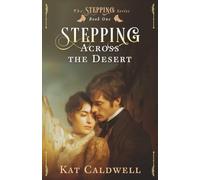 Stepping Across the Desert (The Stepping Series)