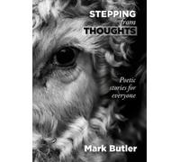 Stepping from Thoughts : Poetic stories for everyone
