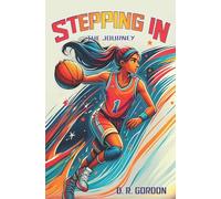 Stepping In: The Journey: 1 (Game Time Tales)