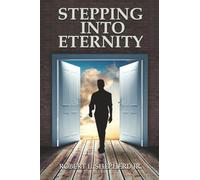 Stepping into Eternity