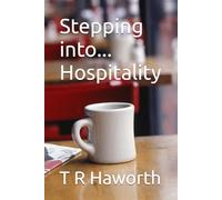 Stepping into... Hospitality