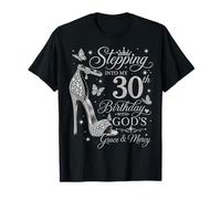 Stepping Into My 30th Birthday with God's Grace & Mercy T-Shirt
