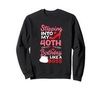 Stepping Into My 40th Birthday Like A Boss 40 Years Old Gift Sweatshirt