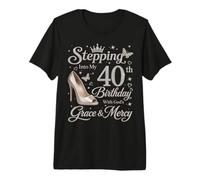 Stepping Into My 40th Birthday with God's Grace & Mercy Premium T-Shirt