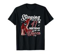 Stepping Into My 41st Birthday Like A Queen High Heels Girl T-Shirt