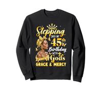 Stepping Into My 45Th Birthday Afro Woman Religious Birthday Sweatshirt