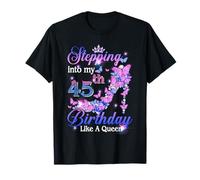 Stepping Into My 45th Birthday Gifts 45 Year Old High Heels T-Shirt
