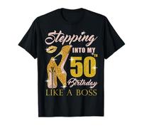 Stepping Into My 50th Birthday Like A Boss 50 yo Bday Gift T-Shirt
