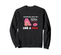 Stepping into my 50th birthday Sweatshirt