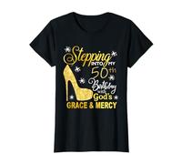 Stepping into my 50th birthday with god's grace and mercy T-Shirt