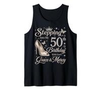 Stepping Into My 50th Birthday with God's Grace & Mercy Tank Top
