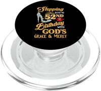 Stepping Into My 52nd Birthday With God's Grace Mercy 52 PopSockets PopGrip for MagSafe