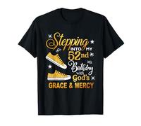 Stepping into My 52nd Birthday with God's Grace & Mercy T-Shirt