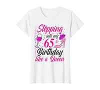 Stepping into my 65th Birthday like a Queen I 65th Birthday T-Shirt