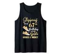 Stepping Into My 67Th Birthday with Gods Grace and Mercy Tank Top