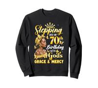 Stepping Into My 70Th Birthday Afro Woman Religious Birthday Sweatshirt
