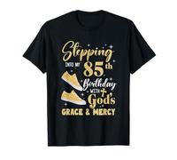 Stepping Into My 85Th Birthday with Gods Grace and Mercy T-Shirt