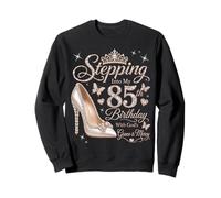 Stepping Into My 85th Birthday With God's Grace & Mercy Sweatshirt