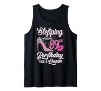 Stepping Into My 89th Birthday Like A Queen Funny Gift Women Tank Top