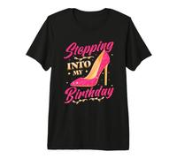 Stepping Into My Birthday Women Premium T-Shirt