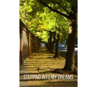 Stepping Into My Dreams Blank Journal