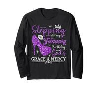 Stepping into My February Birthday Women Girls Ladies Bday Long Sleeve T-Shirt