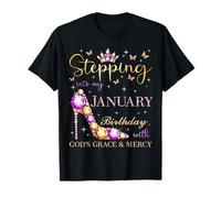 Stepping Into My January Birthday With God's Grace & Mercy T-Shirt