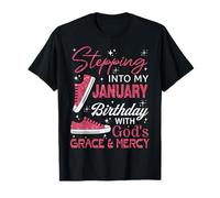 Stepping into My January Birthday with God's Grace & Mercy T-Shirt
